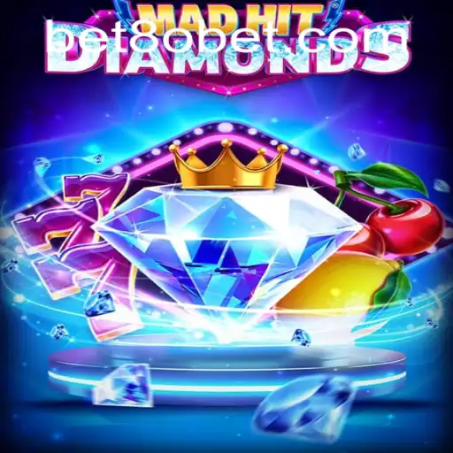 MadHitDiamonds: Dive into the Thrilling World of 8obet's Latest Game
