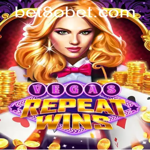 VegasRepeatWins: A Thrilling New Game with 8obet